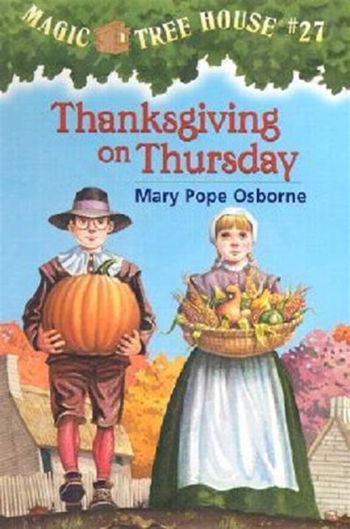 Mary Pope OsborneChildren InterestMagic Tree House # 27: Thanksgiving (Magic Tree House (R))