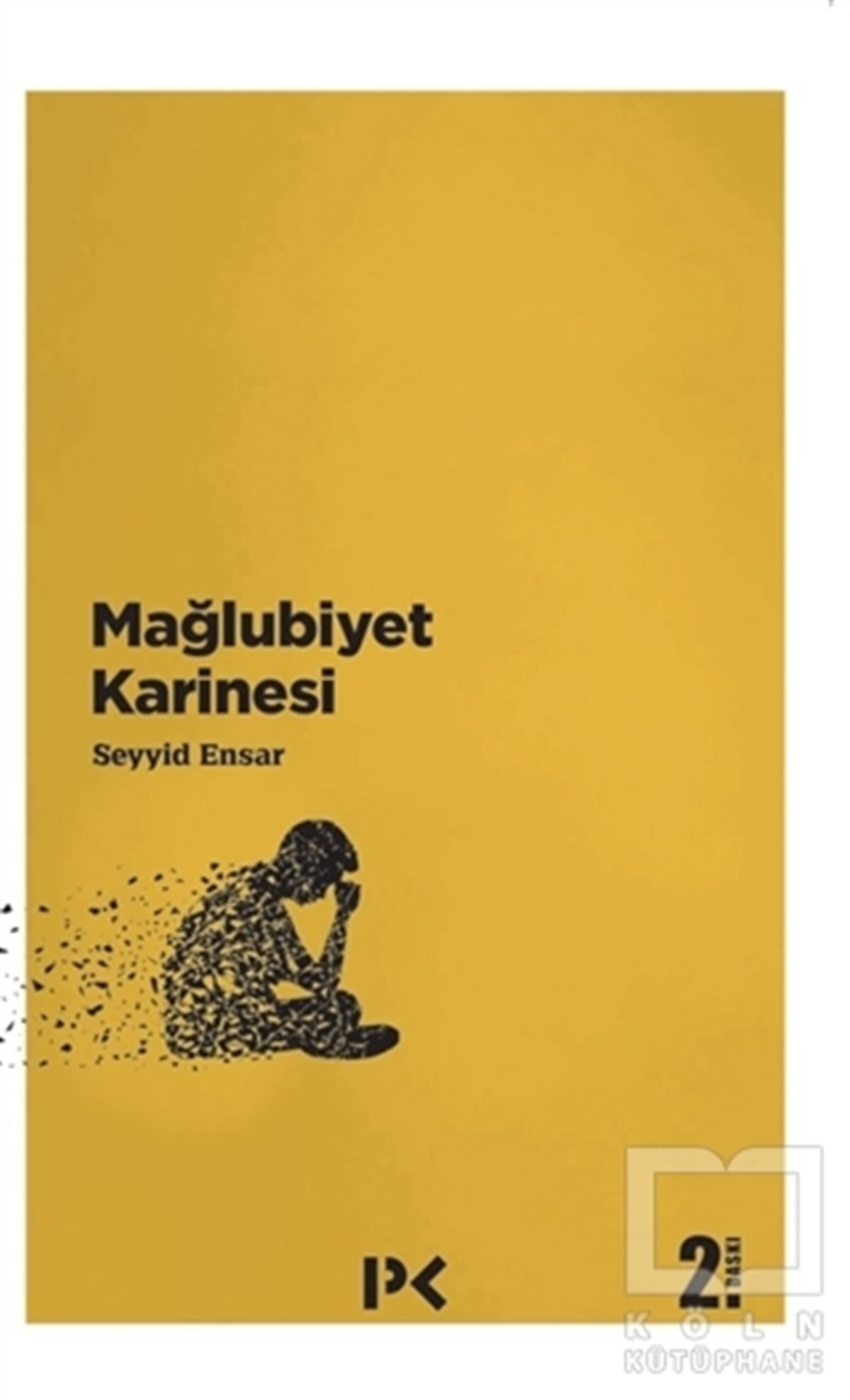 Seyyid EnsarTürkçe Şiir KitaplarıMağlubiyet Karinesi