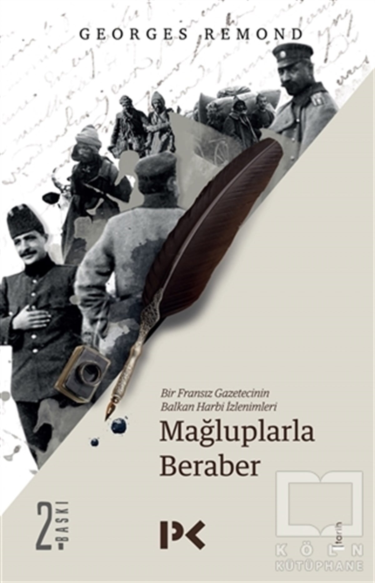 Georges RemondTarihi Biyografi ve Otobiyografi KitaplarıMağluplarla Beraber