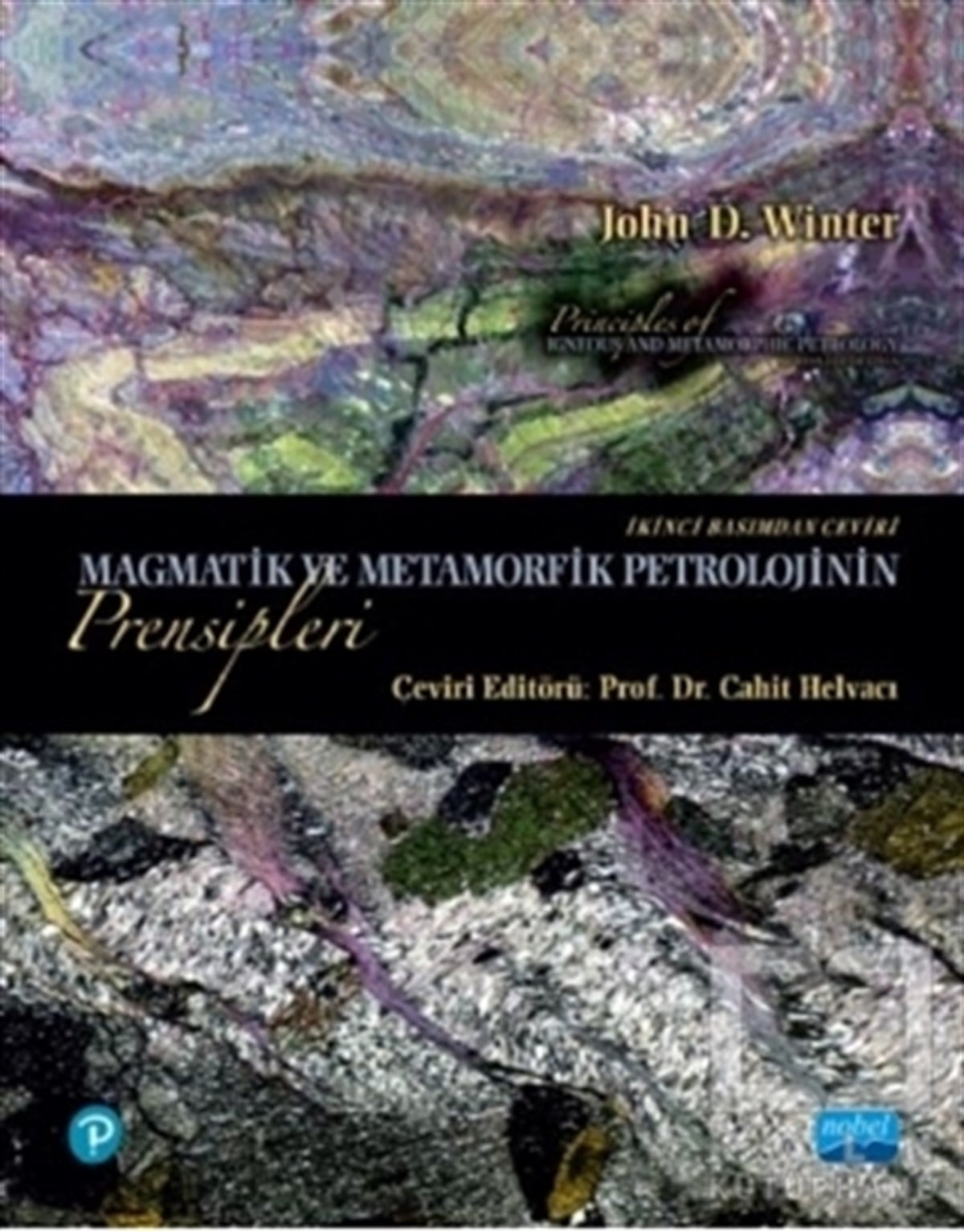 John D. WinterDoğa BilimleriMagmatik ve Metamorfik Petrolojinin Prensipleri