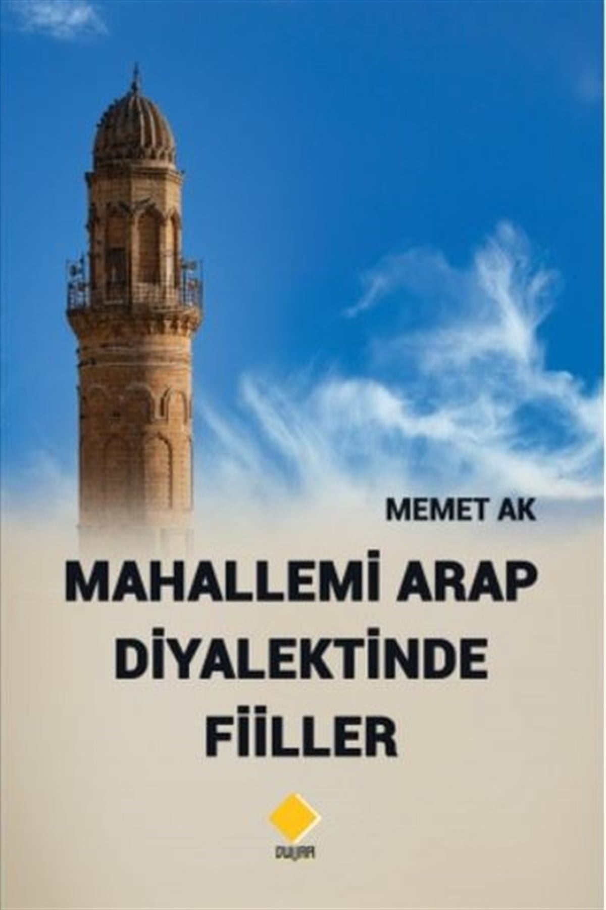 Mehmet AkEğitimMahallemi Arap Diyalektinde Fiiller