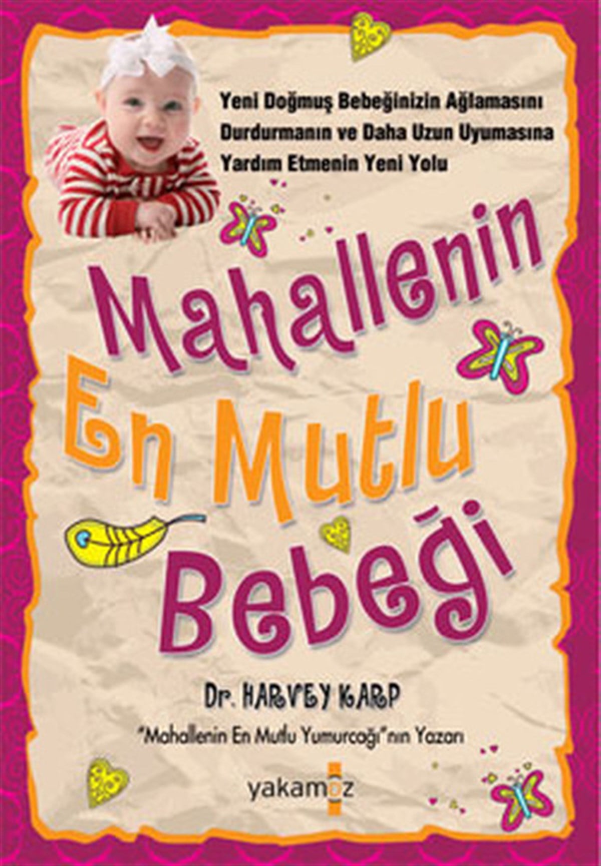 Harvey KarpAile - ÇocukMahallenin En Mutlu Bebeği