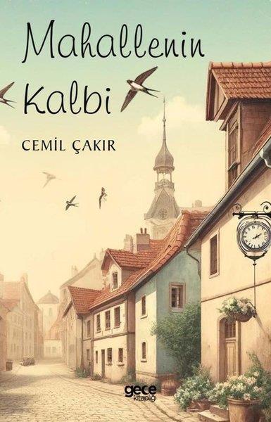 Cemil ÇakırTürk RomaniMahallenin Kalbi