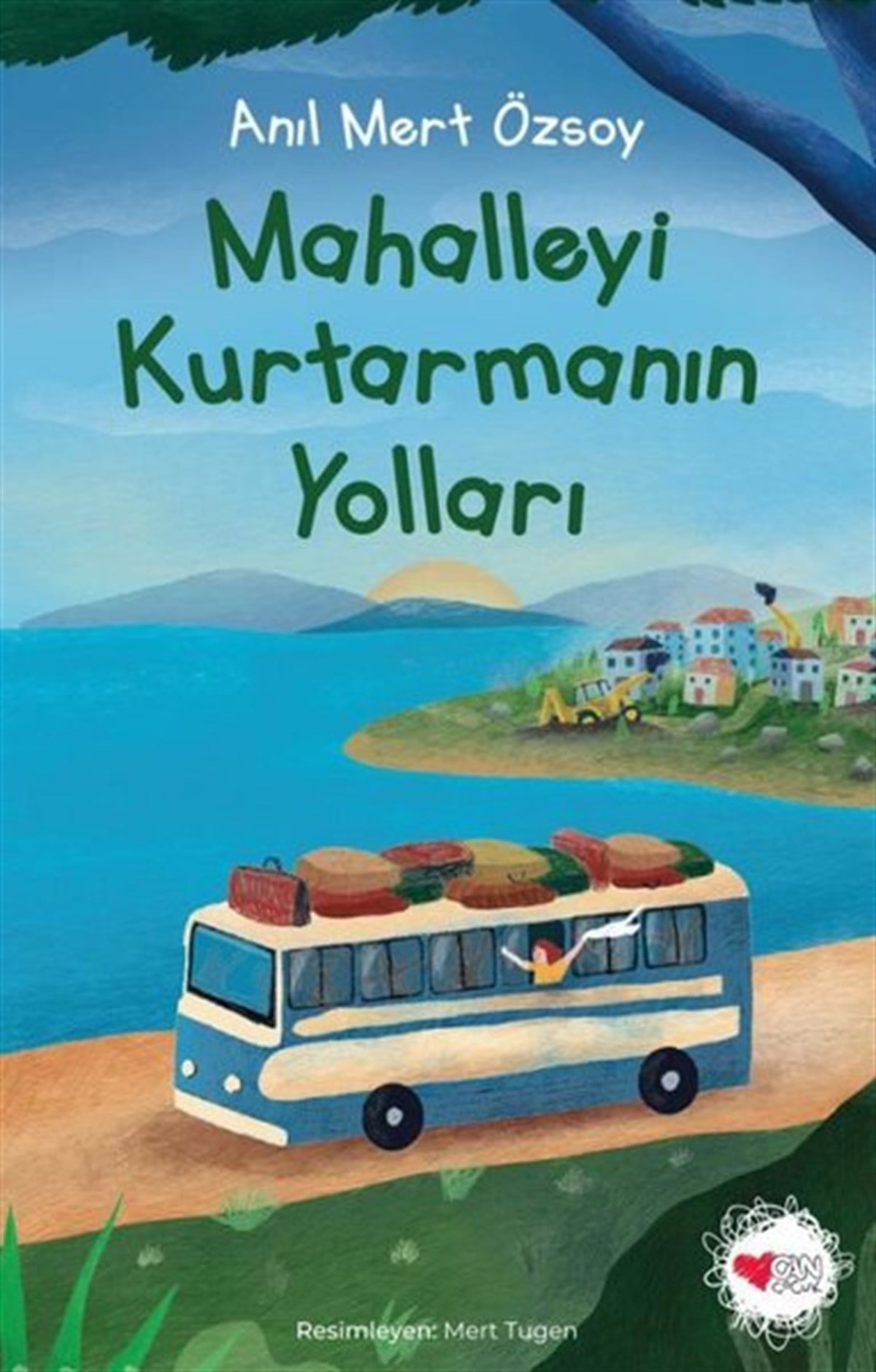 Anıl Mert ÖzsoyÇocuk Gençlik RomanlarıMahalleyi Kurtarmanın Yolları