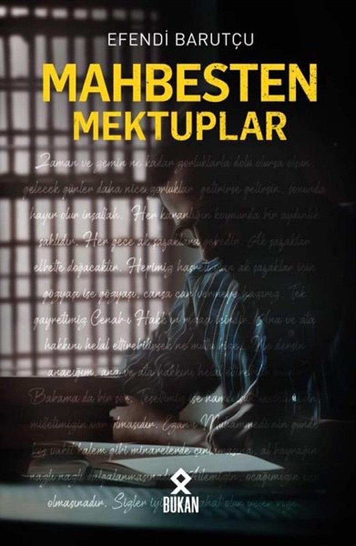 Efendi BarutçuMektupMahbesten Mektuplar