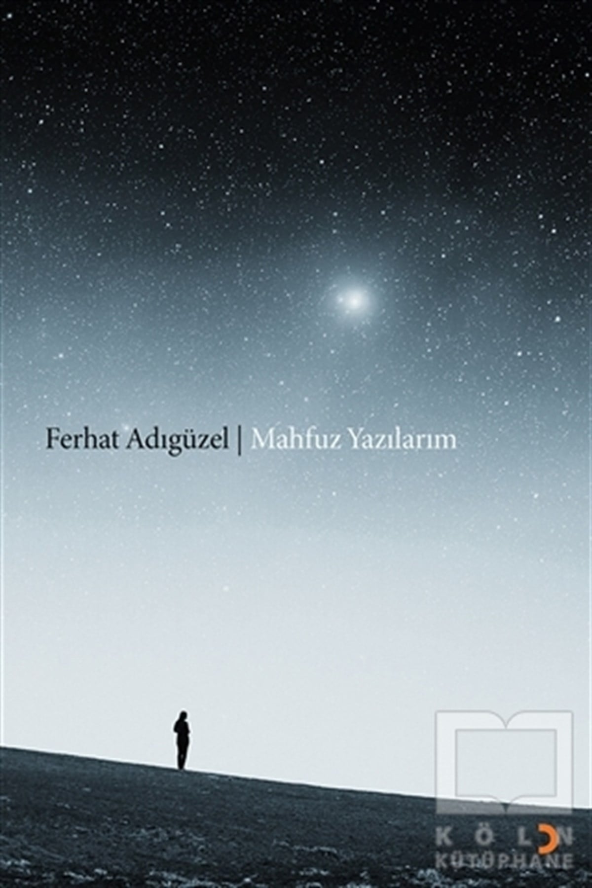 Ferhat AdıgüzelTürk EdebiyatıMahfuz Yazılarım