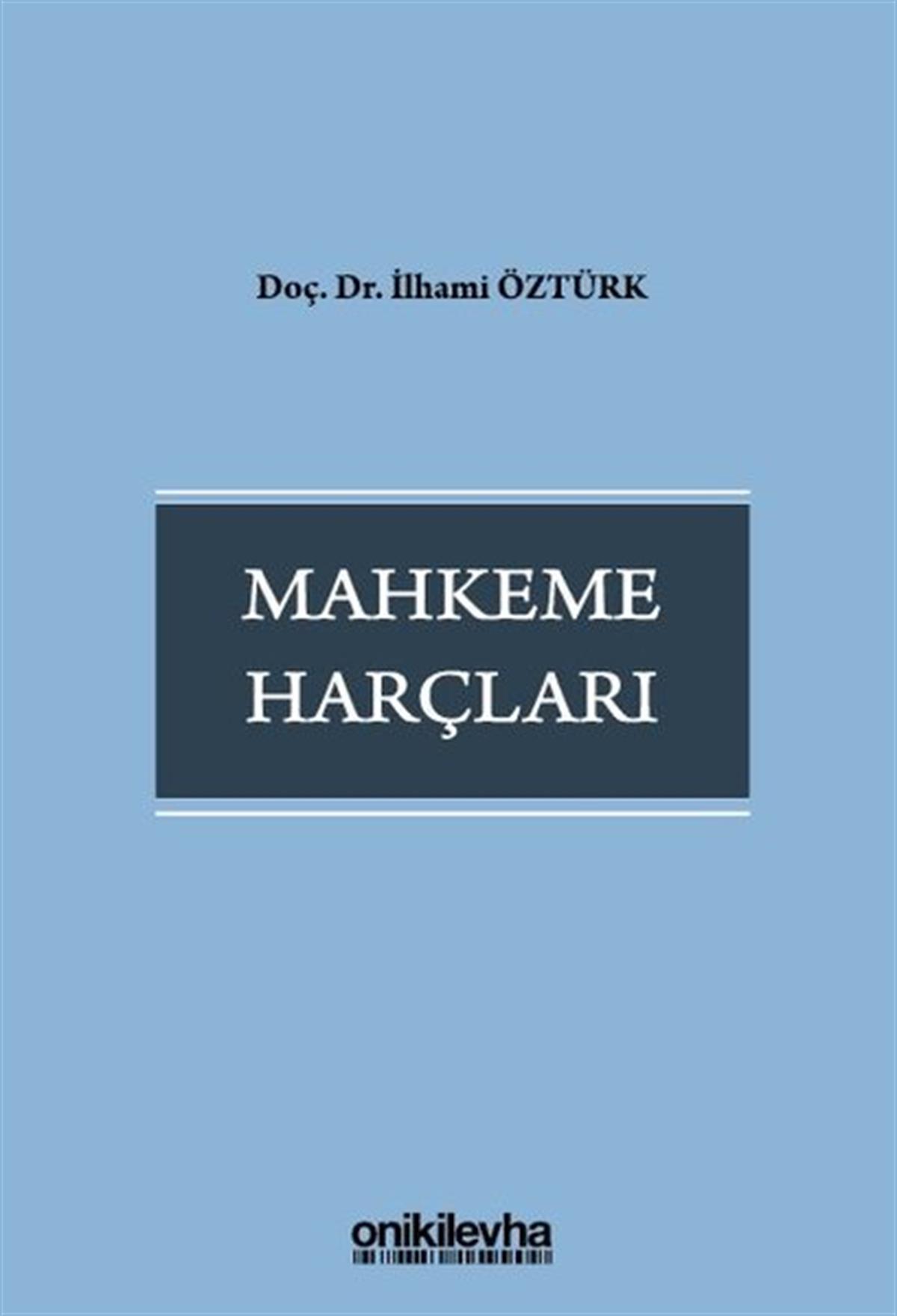 İlhami ÖztürkHukuk Üzerine KitaplarMahkeme Harçları