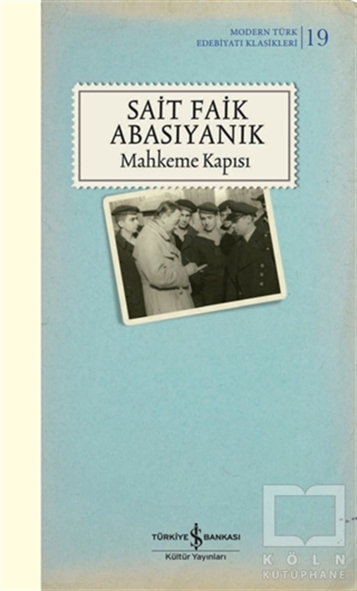 Sait Faik AbasıyanıkDünya Klasikleri & Klasik KitaplarMahkeme Kapısı (Şömizli)