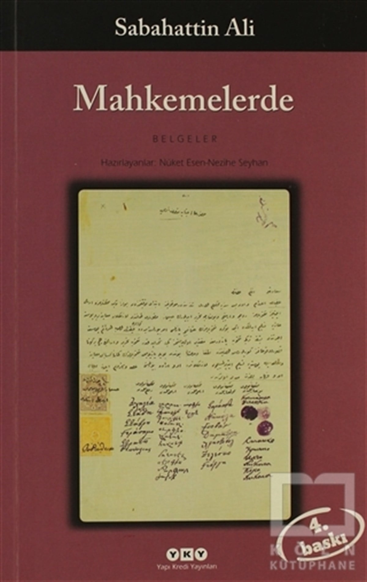 Sabahattin AliYakın TarihMahkemelerde  (Belgeler)
