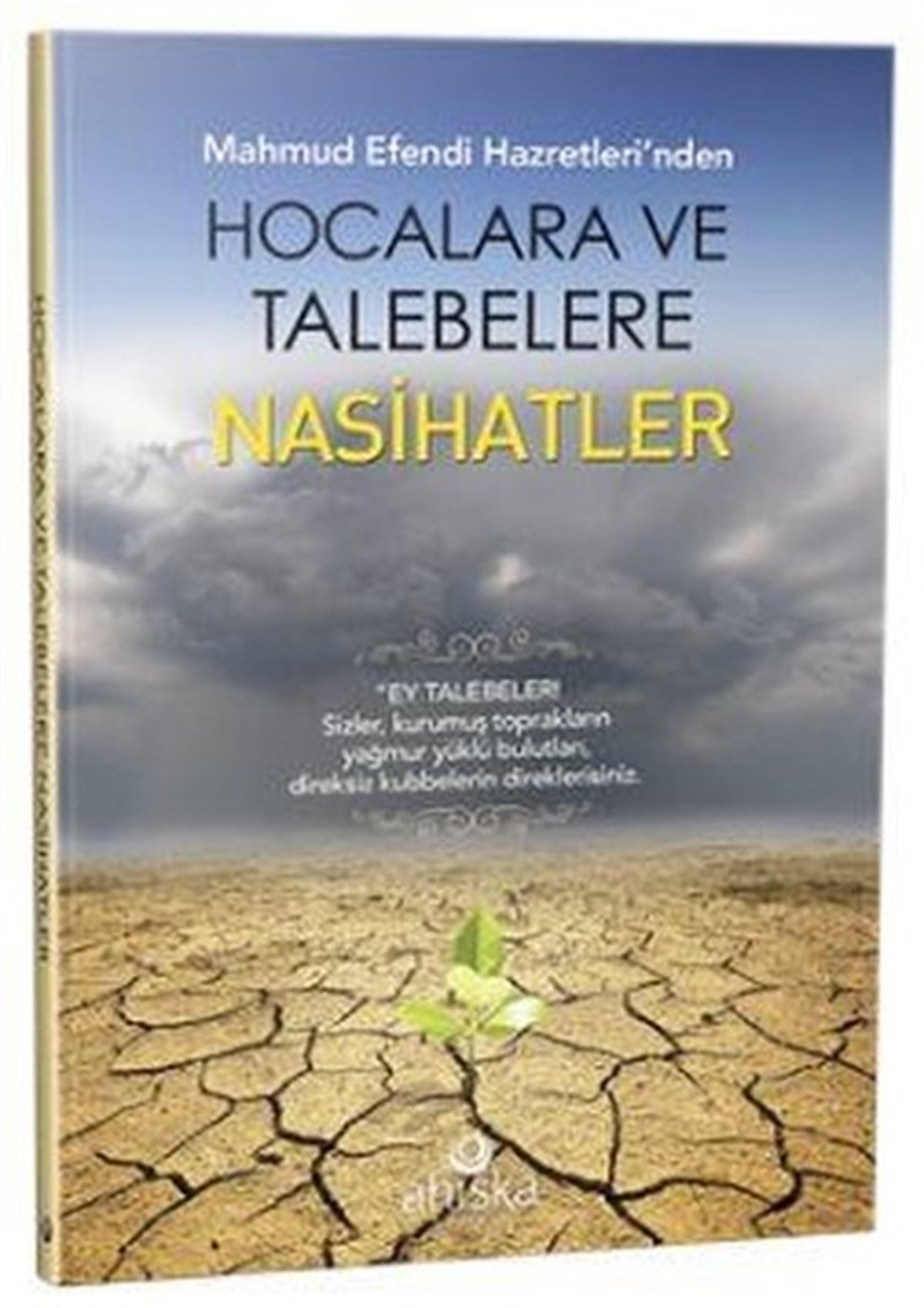Mahmud Ustaosmanoğluİslami KitaplarMahmud Efendi Hazretleri'nden Hocalara ve Talebelere Nasihatler