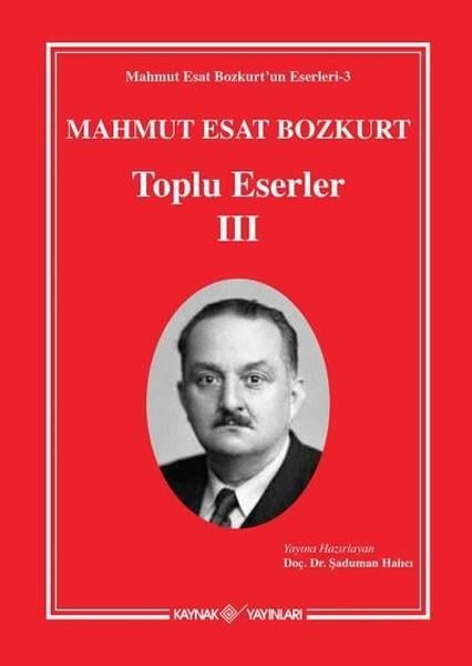 Mahmut Esat BozkurtTürk KlasikleriMahmut Esat Bozkurt Toplu Eserler - 3
