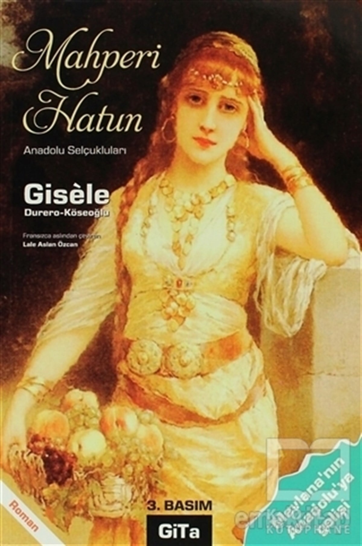 GiseleTarihsel RomanlarMahperi Hatun Anadolu Selçukluları