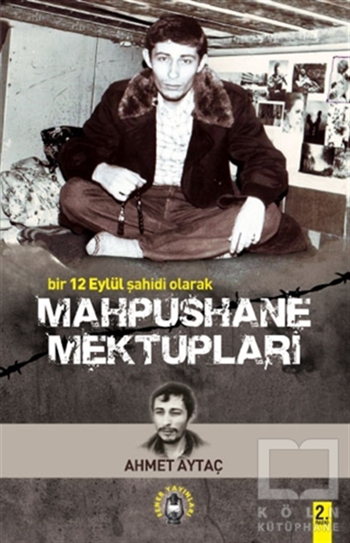 Ahmet AytaçGenel KonularMahpushane Mektupları