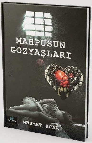 Mehmet AcarTürk ŞiiriMahpusun Gözyaşları