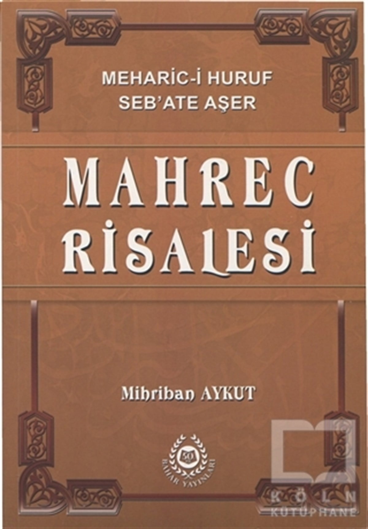 Mihriban AykutDiğerMahrec Risalesi