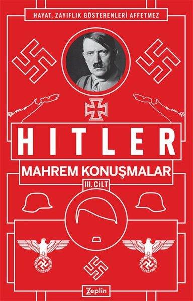 Adolf HitlerDünya Siyaseti ve PolitikasıMahrem Konuşmalar 3. Cilt