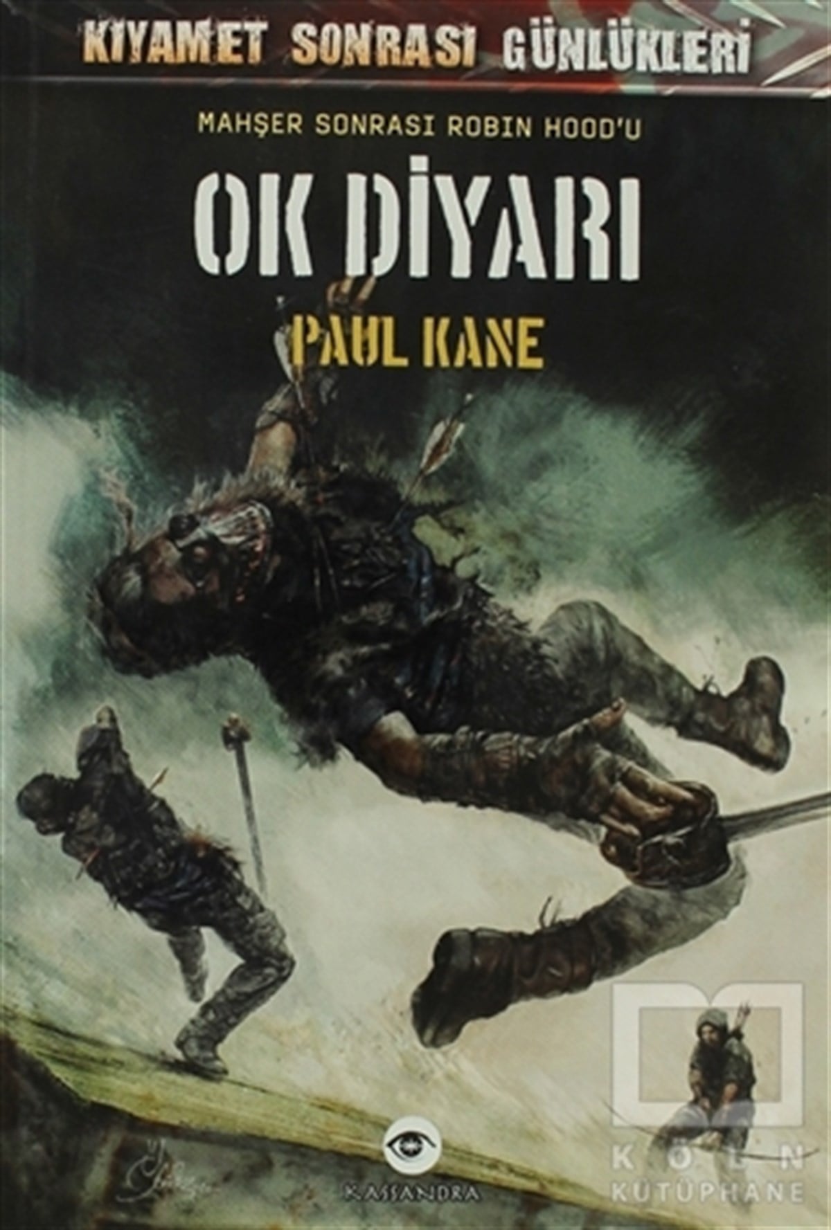 Paul KaneFantastikMahşer Sonrası Robin Hood'u Ok Diyarı