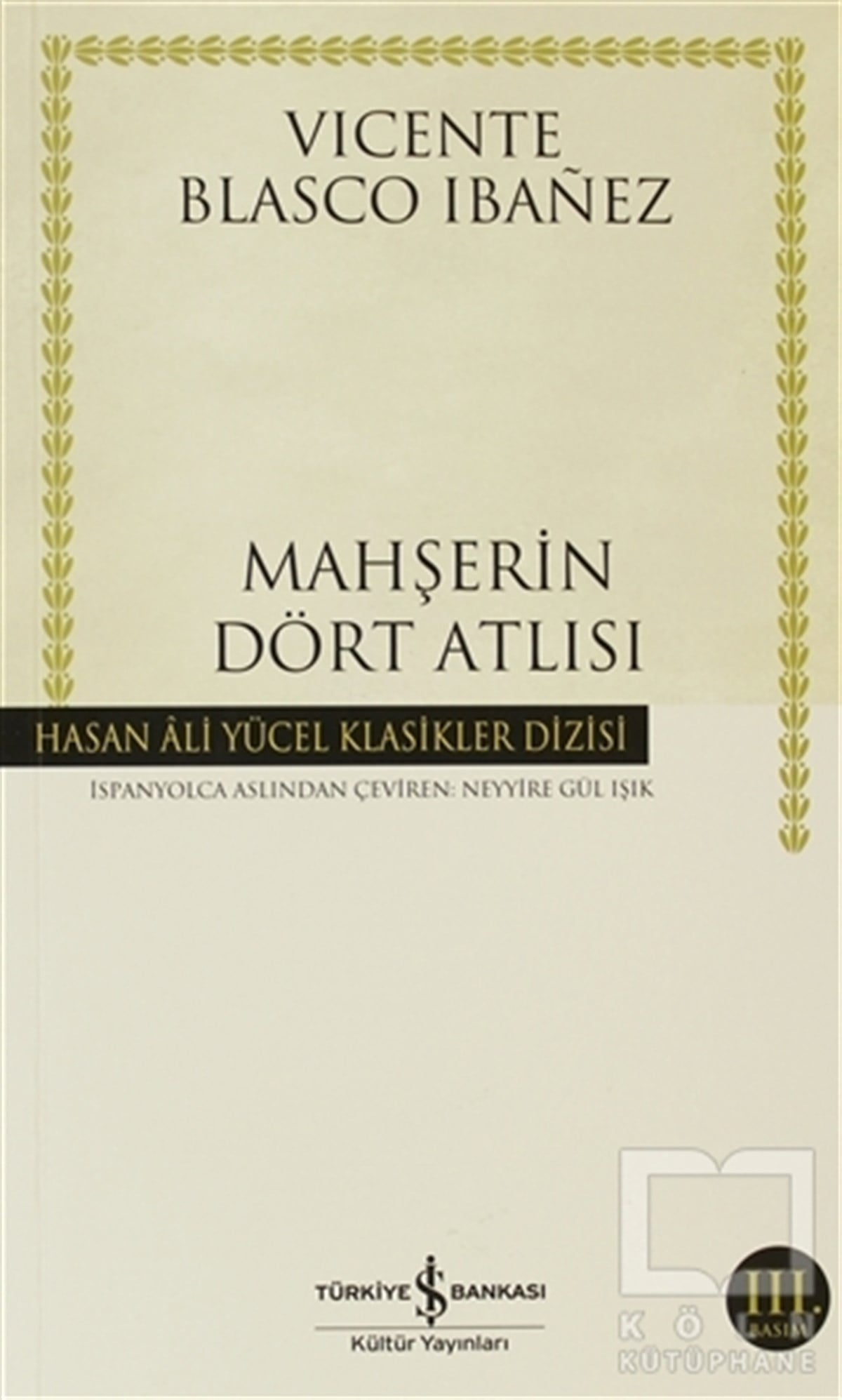 Vicente Blasco Ibanezİspanyol EdebiyatıMahşerin Dört Atlısı