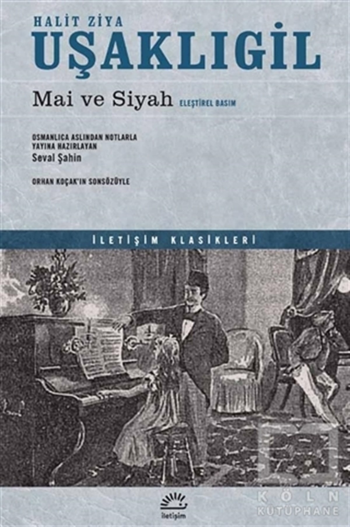 Halit Ziya UşaklıgilRomanMai ve Siyah (Eleştirel Basım)