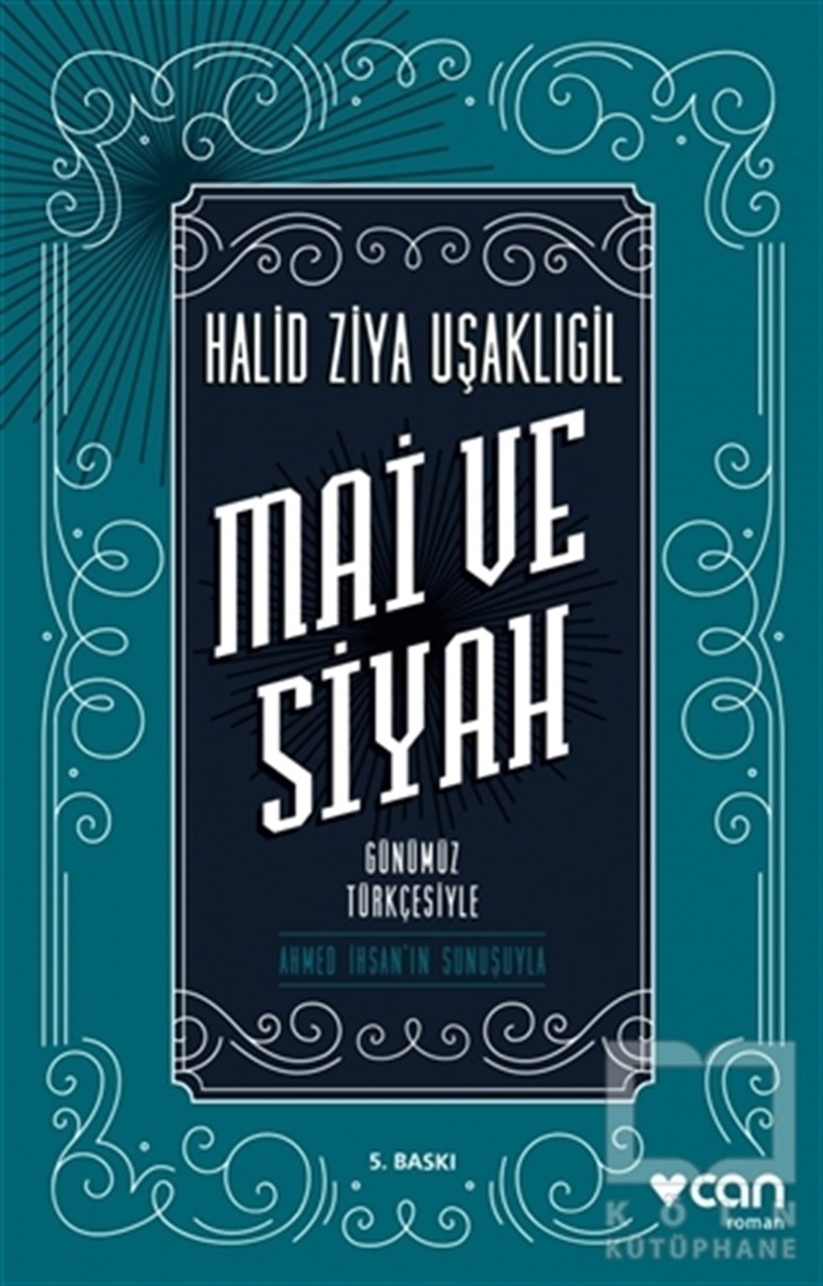 Halid Ziya UşaklıgilRomanMai ve Siyah (Günümüz Türkçesiyle)