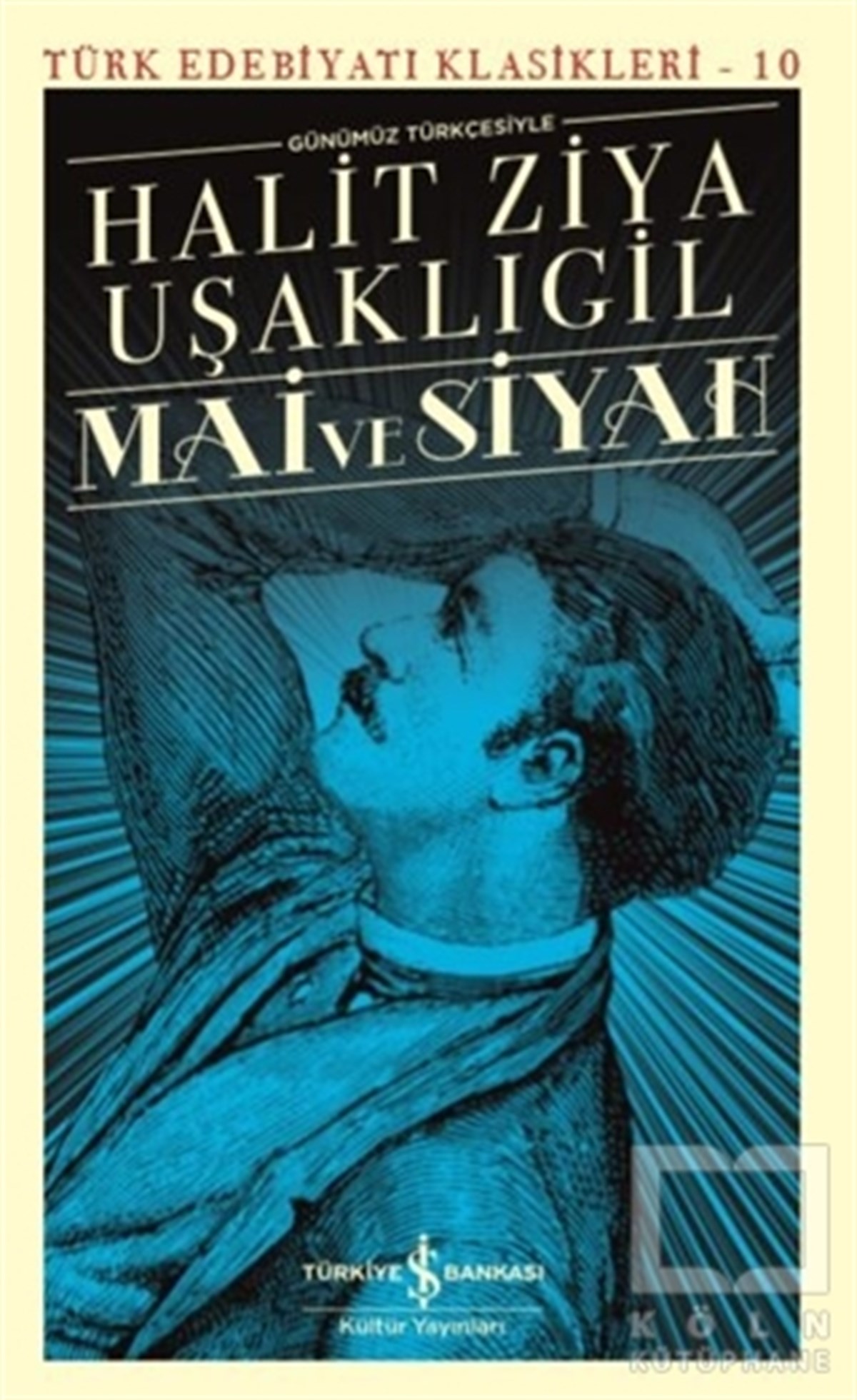 Halit Ziya UşaklıgilRomanMai ve Siyah (Günümüz Türkçesiyle)