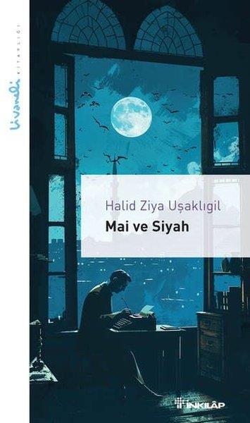 Halid Ziya UşaklıgilTürk KlasikleriMai ve Siyah - Livaneli Kitaplığı