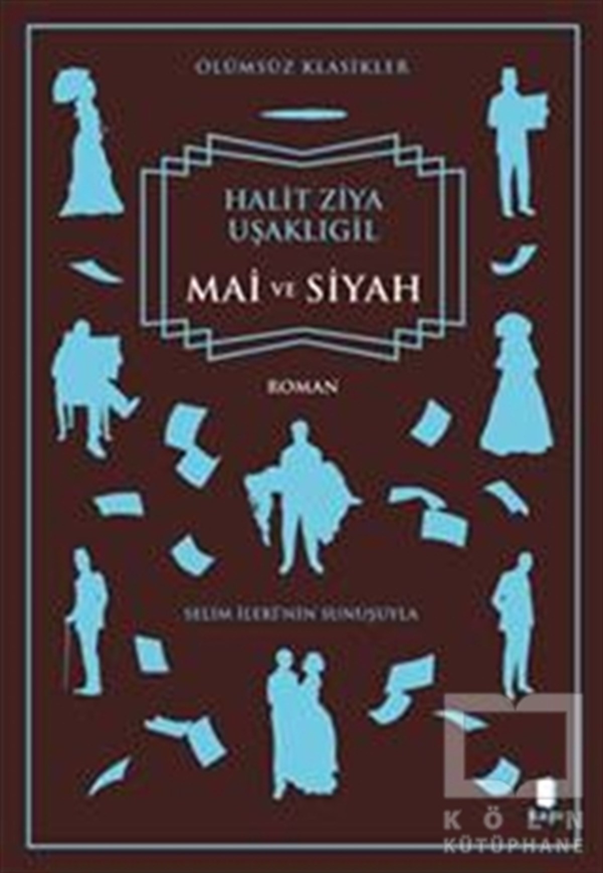 Halid Ziya UşaklıgilKlasiklerMai ve Siyah