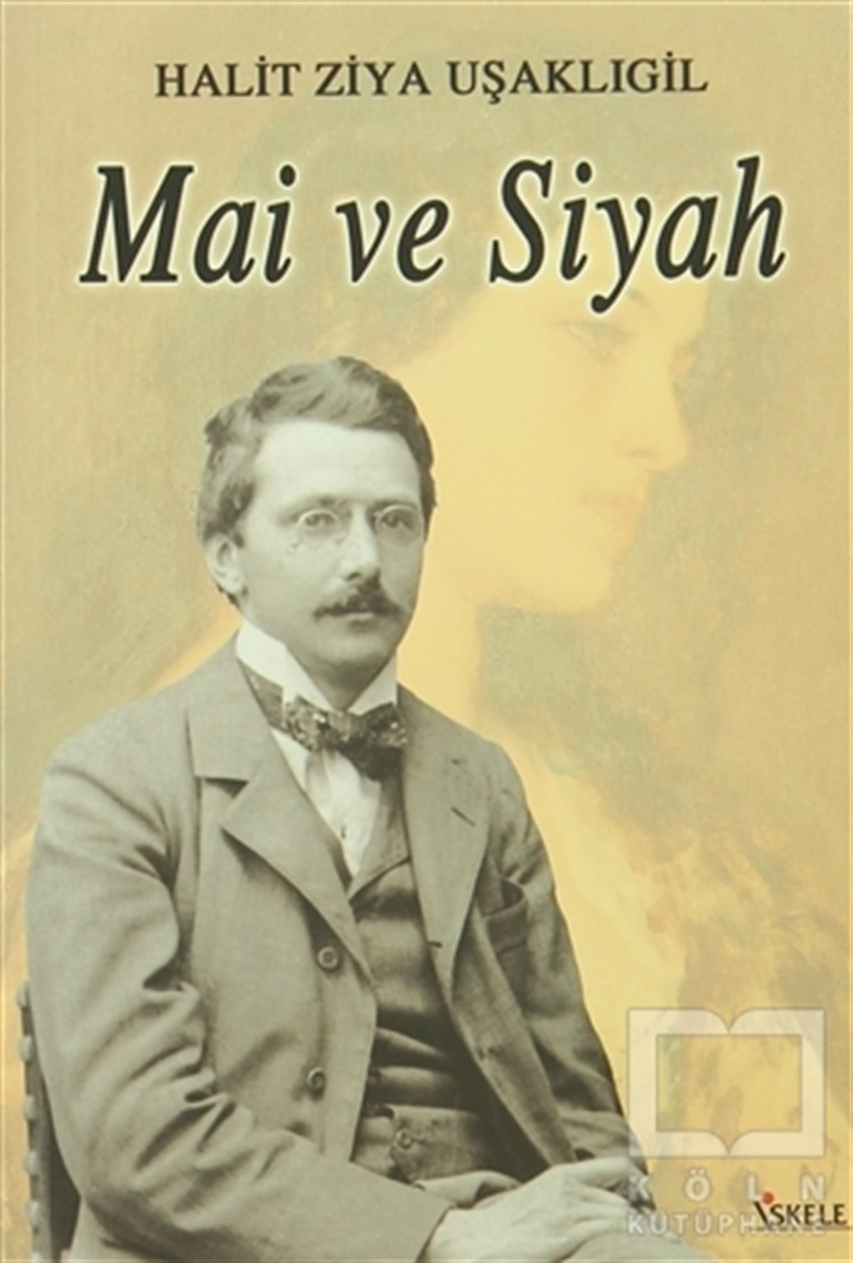 Halid Ziya UşaklıgilRomanMai ve Siyah