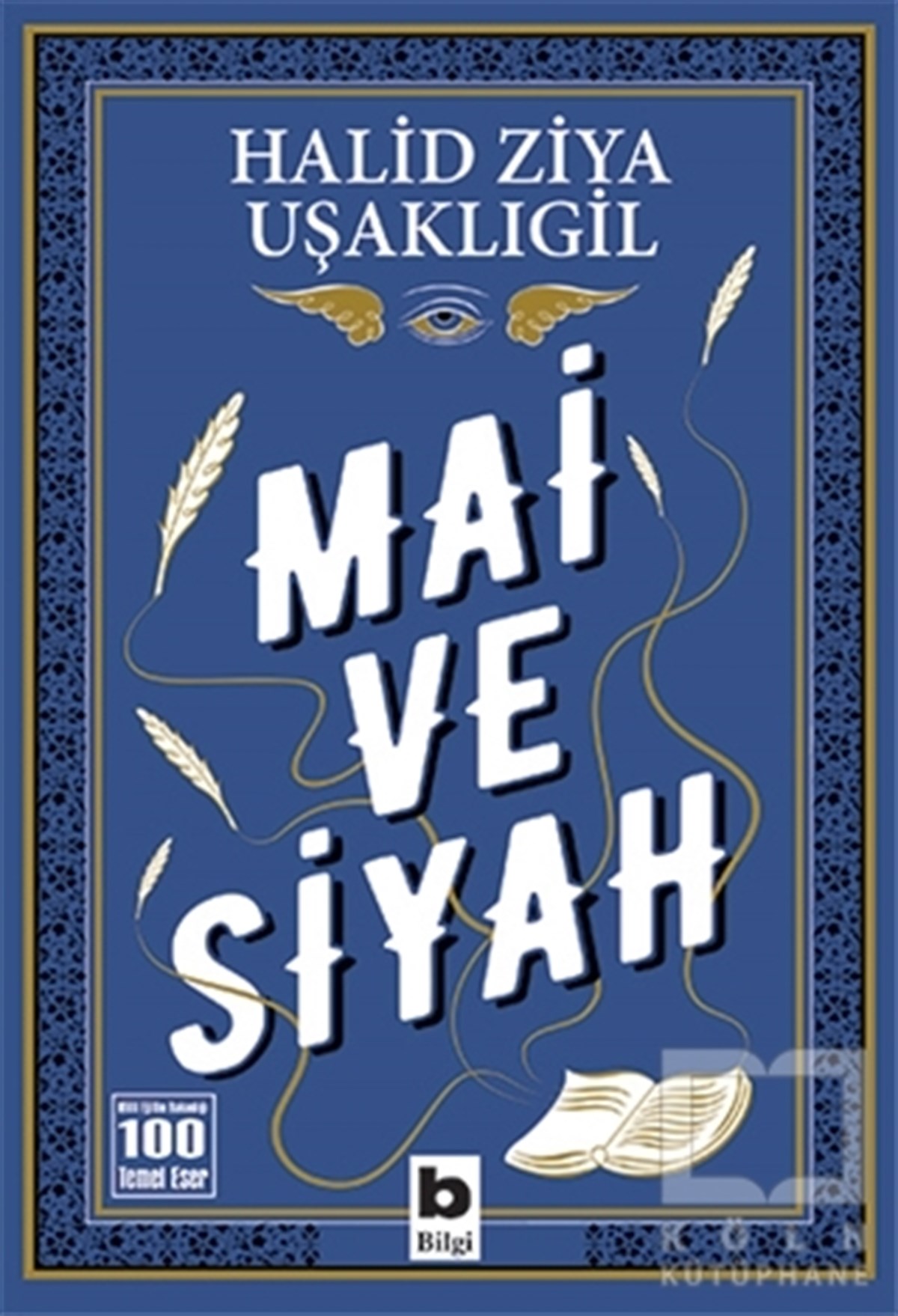 Halid Ziya UşaklıgilRoman-ÖyküMai ve Siyah