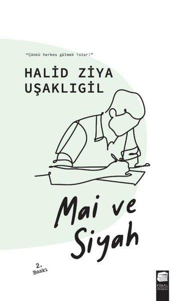 Halid Ziya UşaklıgilTürk KlasikMai ve Siyah