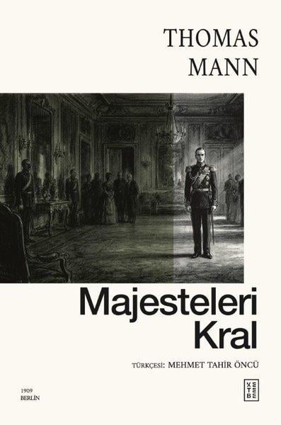 Thomas MannDünya RomanMajesteleri Kral
