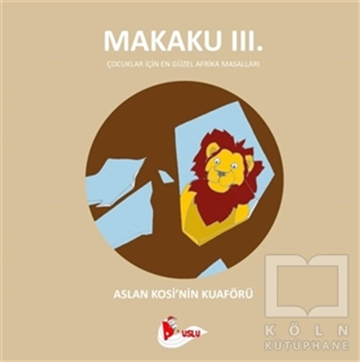 Enzo İkahMasallarMakaku 3 - Aslan Kosi'nin Kuaförü