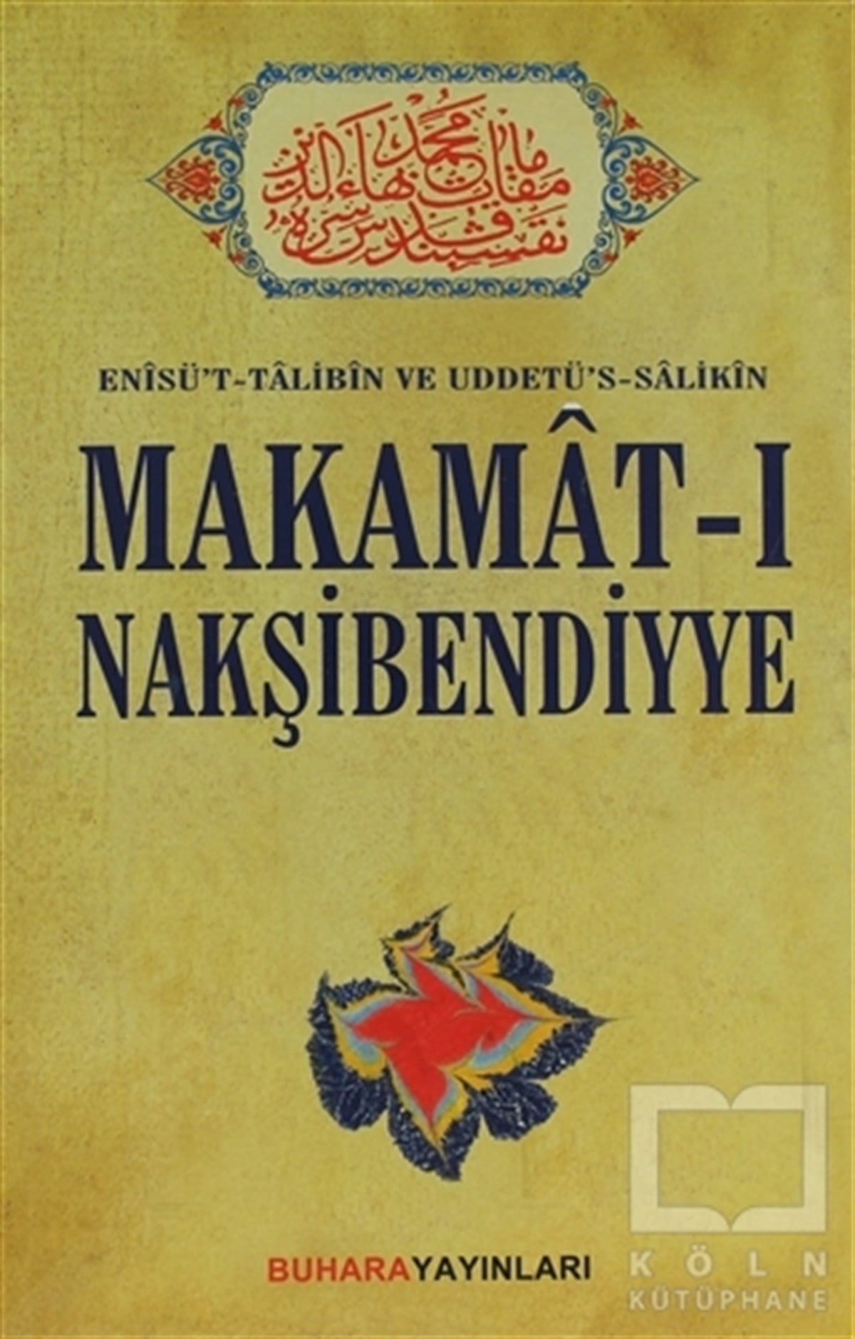 Salahüddin ibn'i Mübarek el-BuhariGenel KonularMakamat-ı Nakşibendiyye