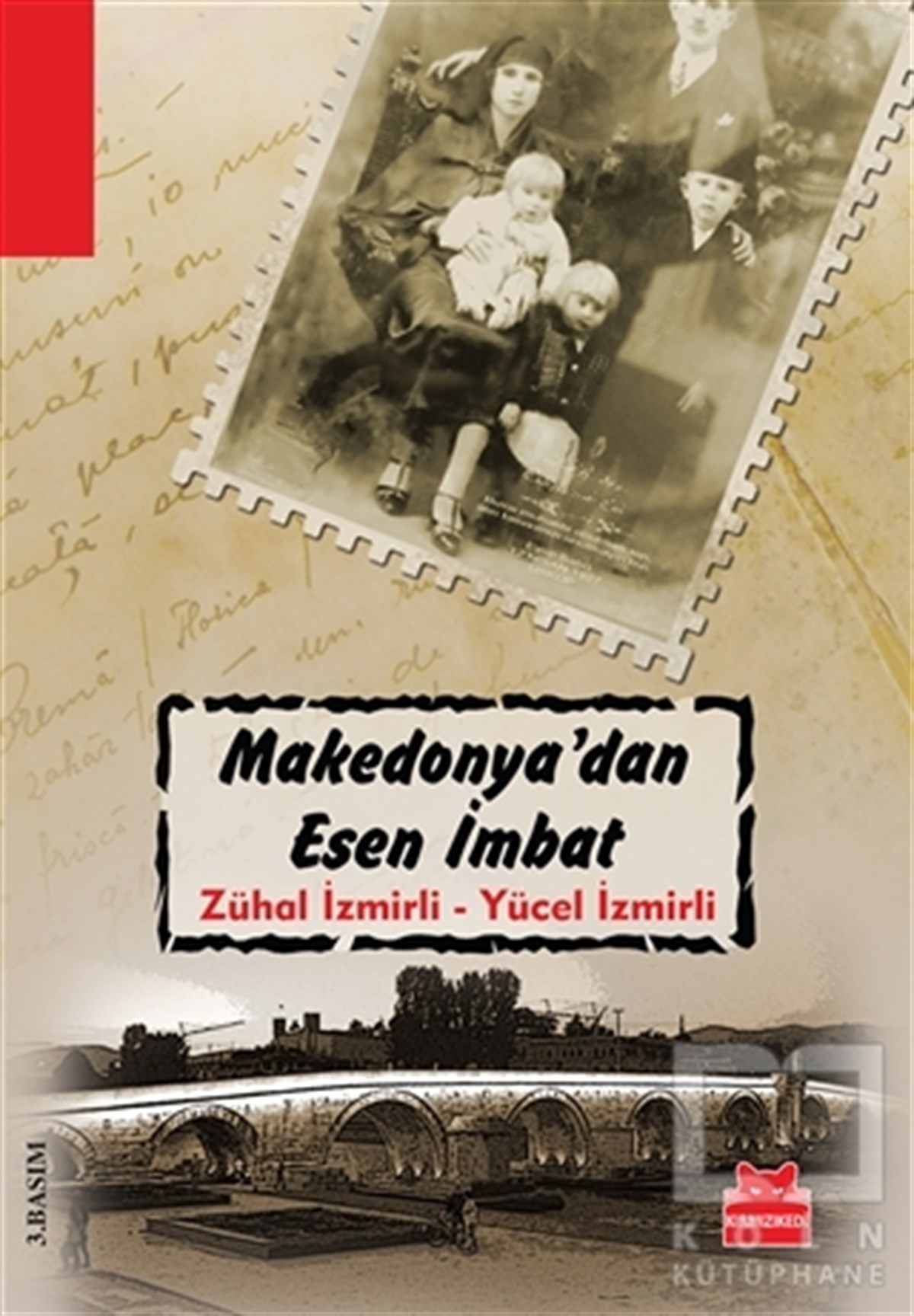 Zühal İzmirliTürk EdebiyatıMakedonya’dan Esen İmbat