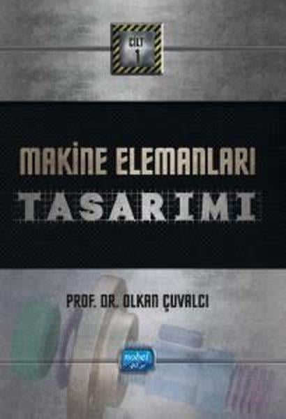 Olkan ÇuvalcıEğitimMakine Elemanları Cilt 1