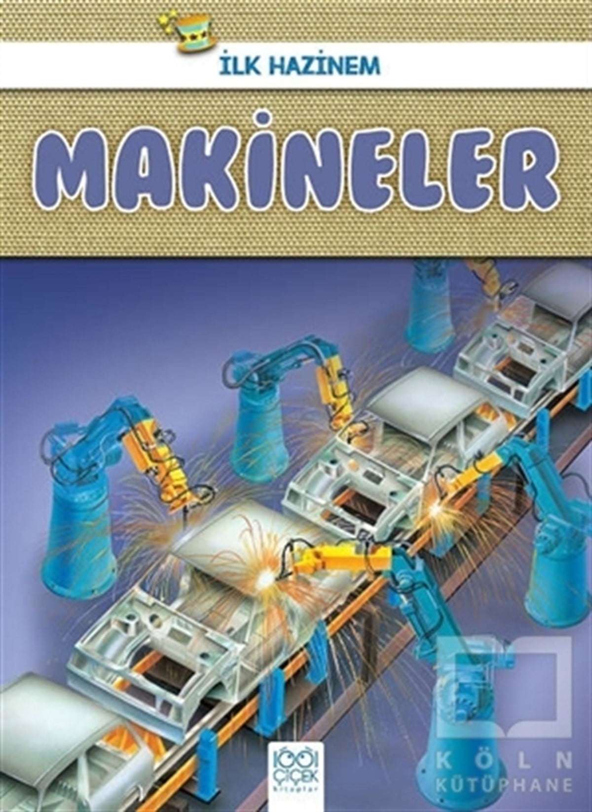 Denise RyanZeka GelişimiMakineler - İlk Hazinem