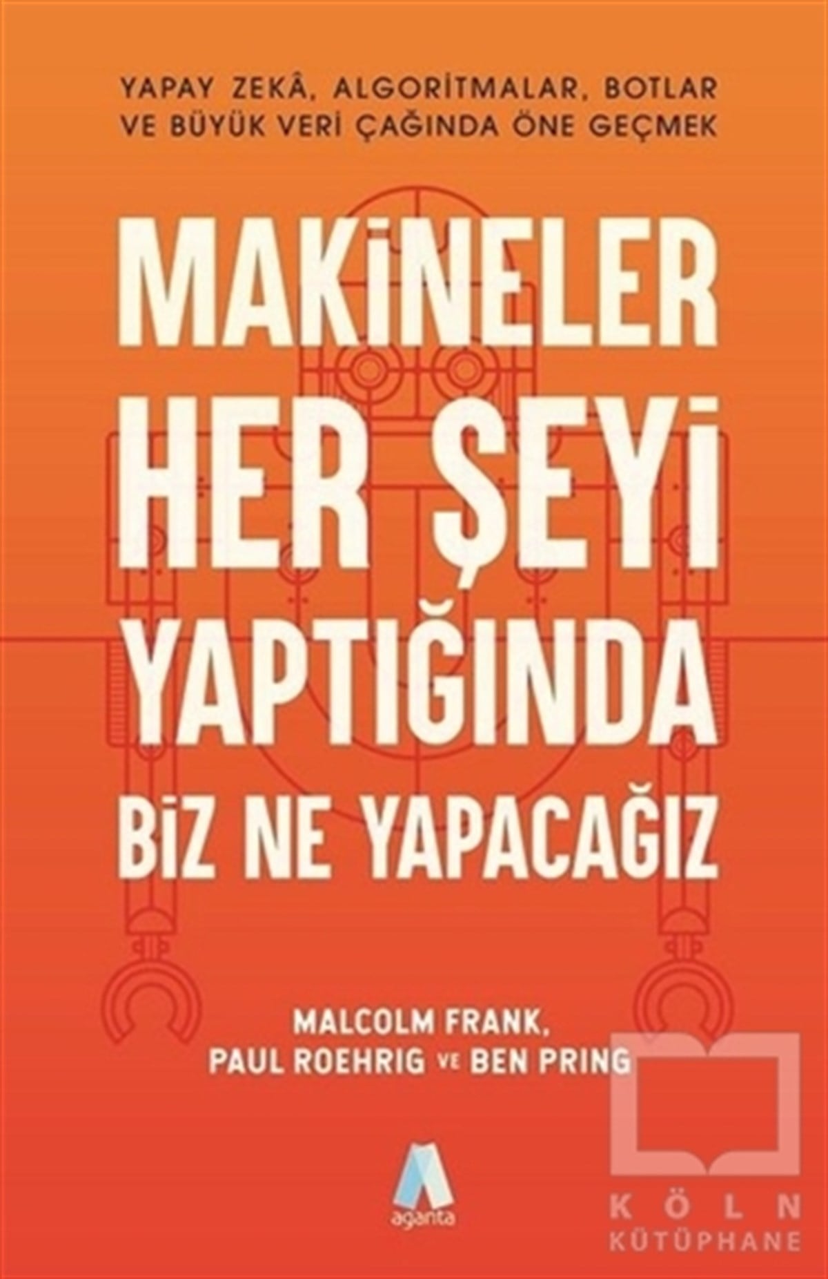 Malcolm Frankİş DünyasıMakineler Her Şeyi Yaptığında Biz Ne Yapacağız