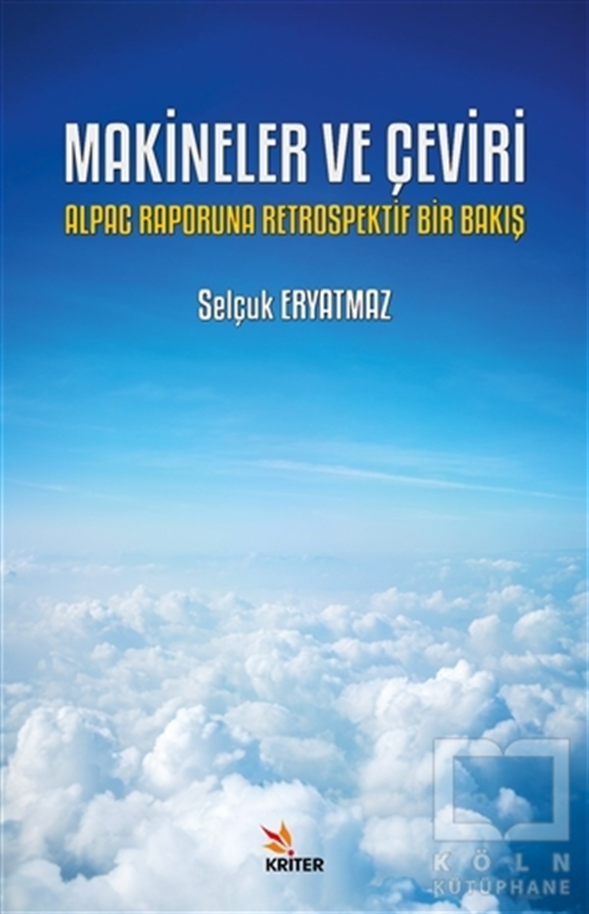 Selçuk EryatmazAraştırma-İnceleme-ReferansMakineler ve Çeviri