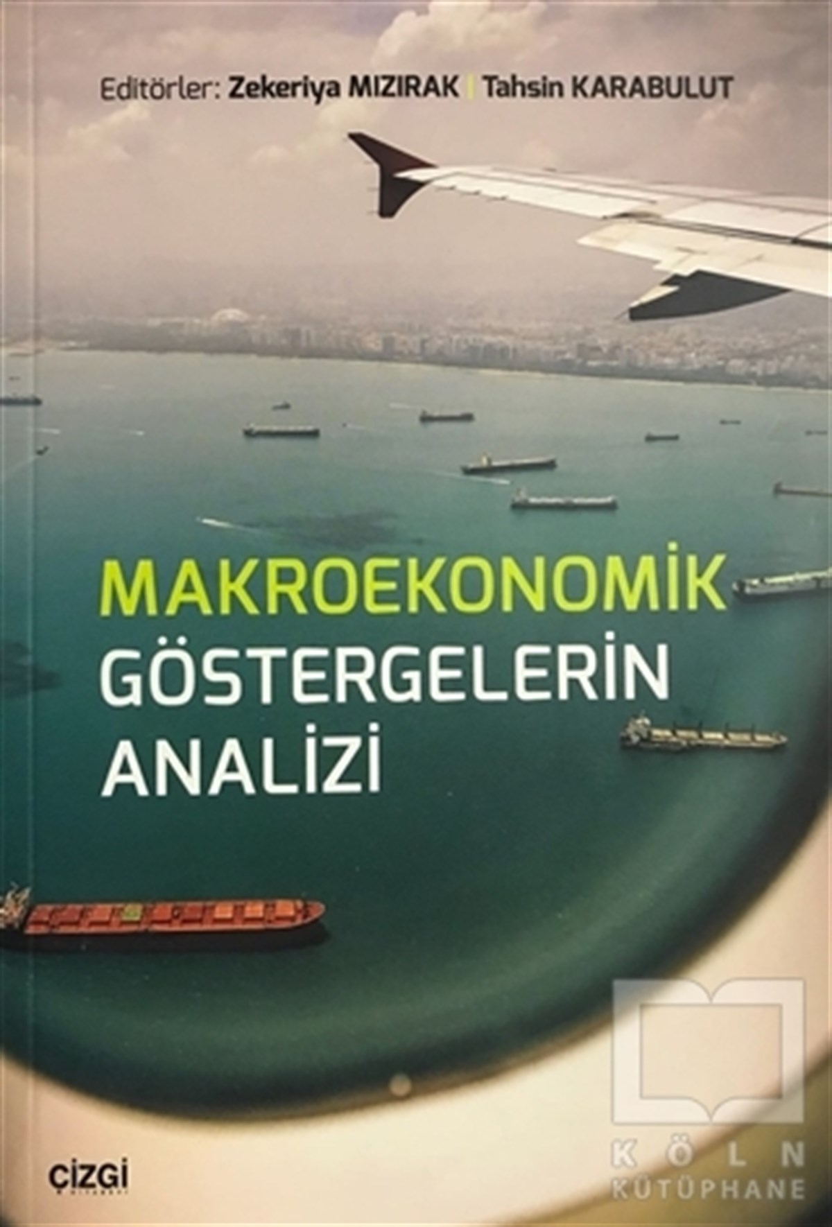 Zekeriya MızırakDiğerMakroekonomik Göstergelerin Analizi