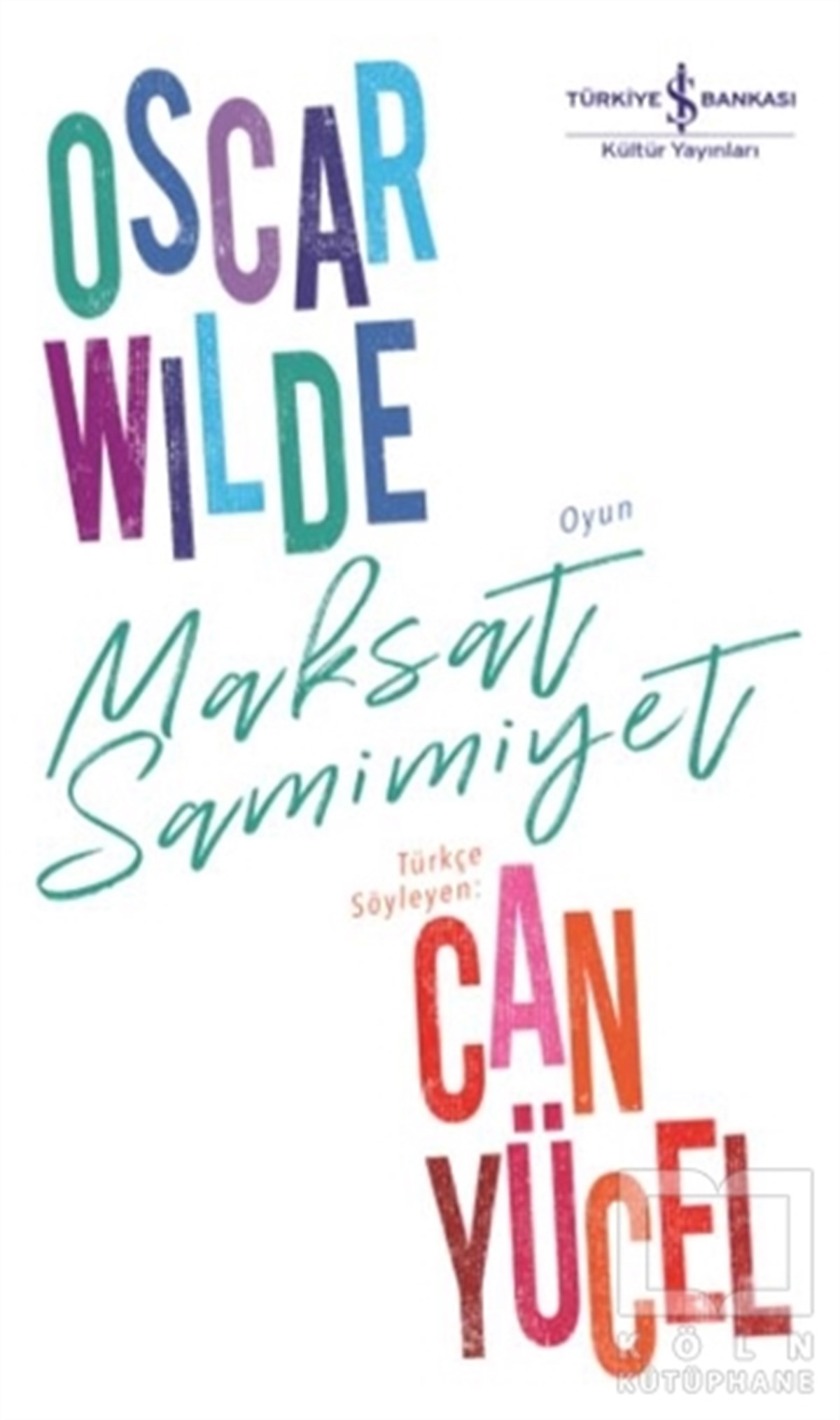 Oscar WildeOyunMaksat Samimiyet