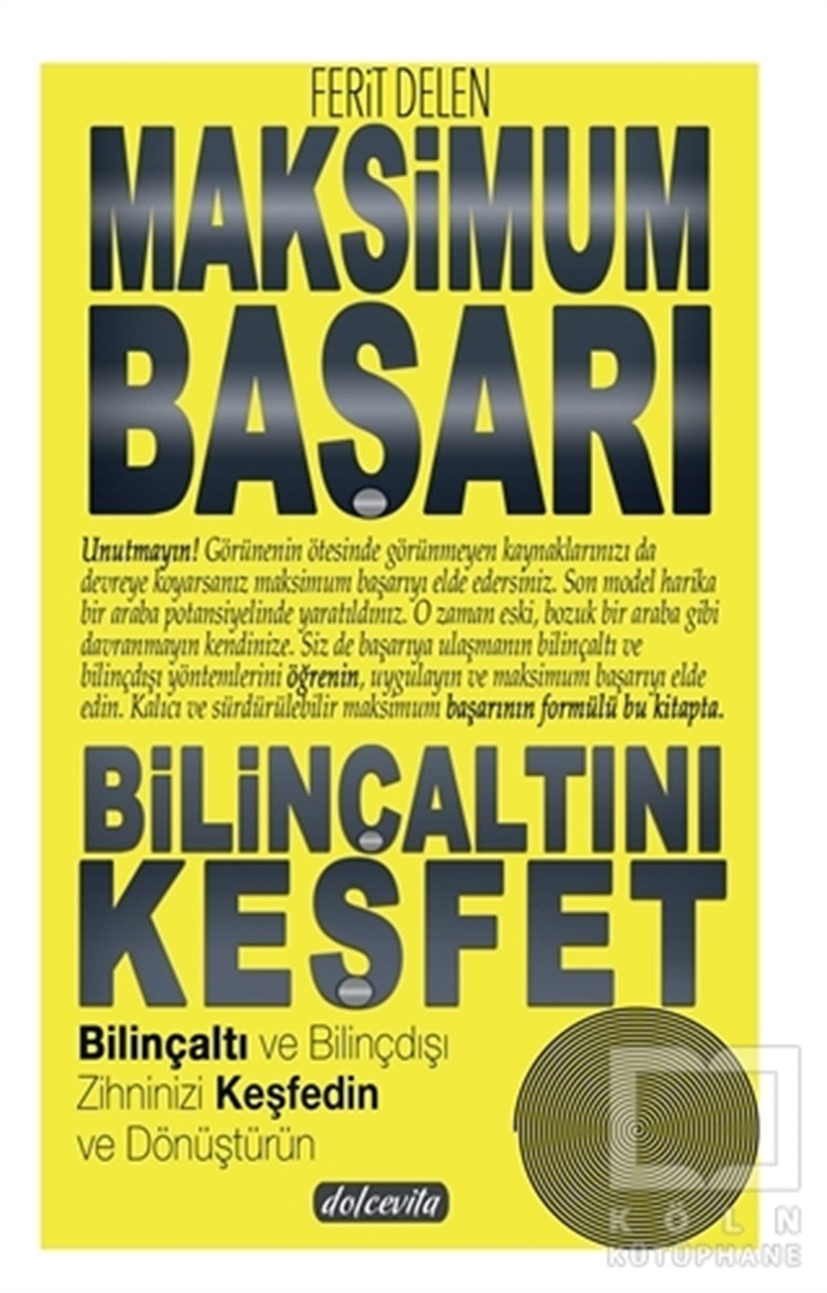 Ferit DelenKişisel GelişimMaksimum Başarı Bilinçaltını Keşfet