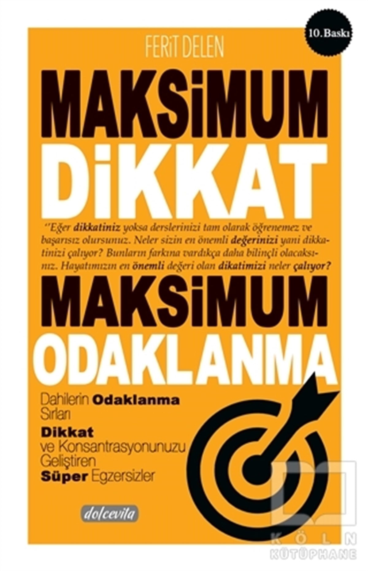 Ferit DelenKişisel Gelişim KitaplarıMaksimum Dikkat Maksimum Odaklanma