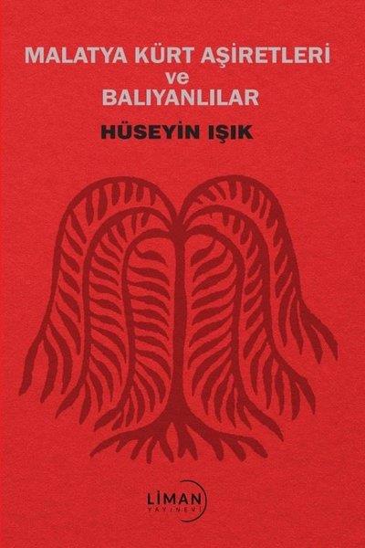 Hüseyin IşıkEtnolojiMalatya Kürt Aşiretleri ve Balyanlılar