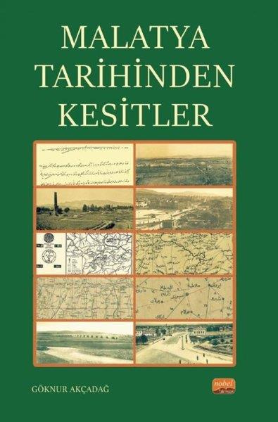 Göknur AkçadağTürk Tarihi Araştırmaları KitaplarıMalatya Tarihinden Kesitler