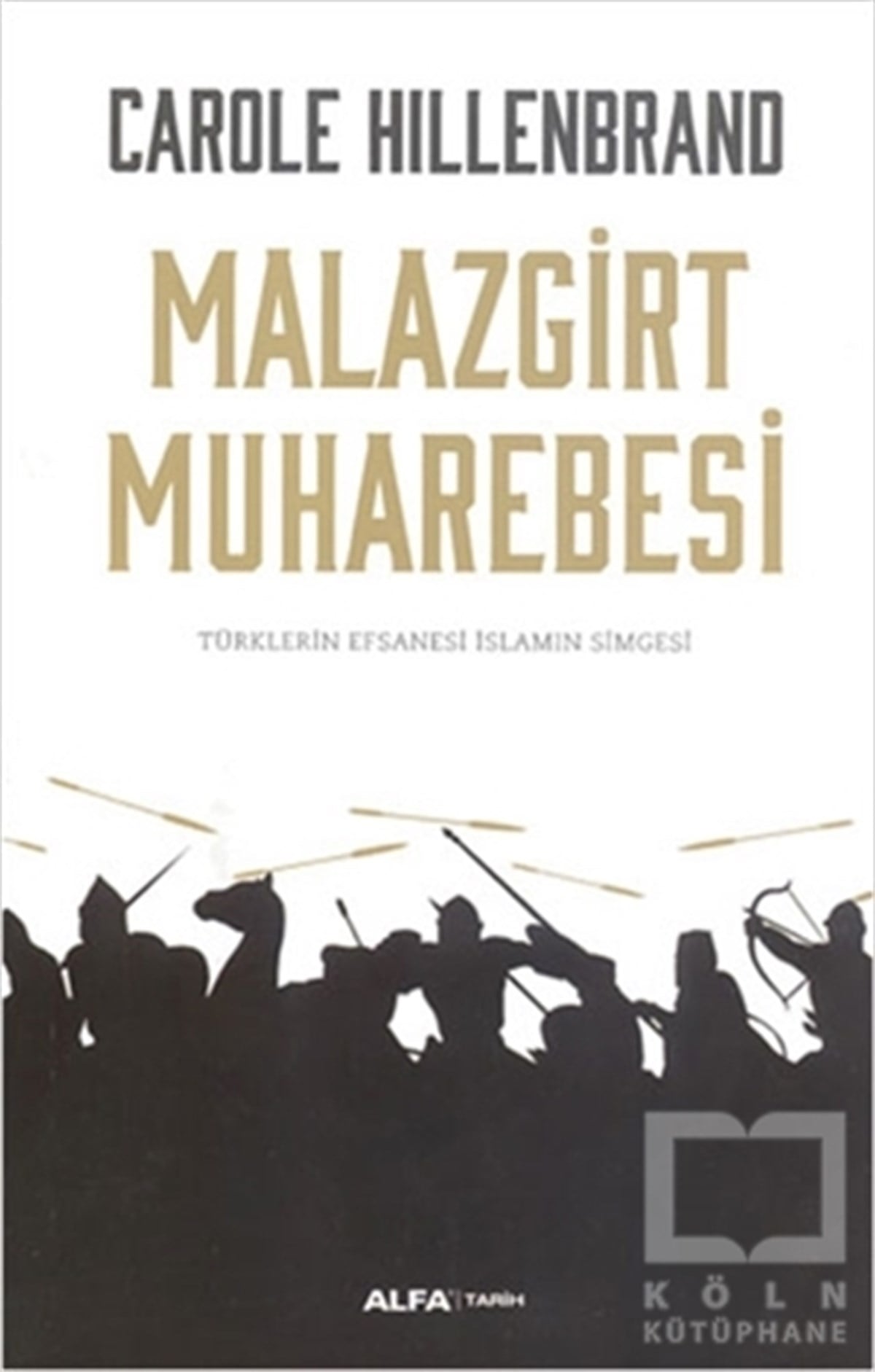 Carole HillenbrandDiğerMalazgirt Muharebesi