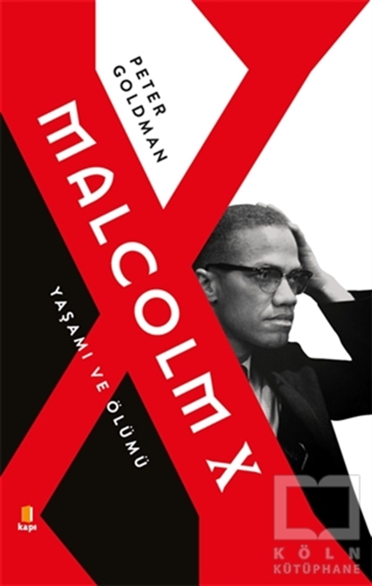 Peter GoldmanTürkçe RomanlarMalcolm X - Yaşamı ve Ölümü