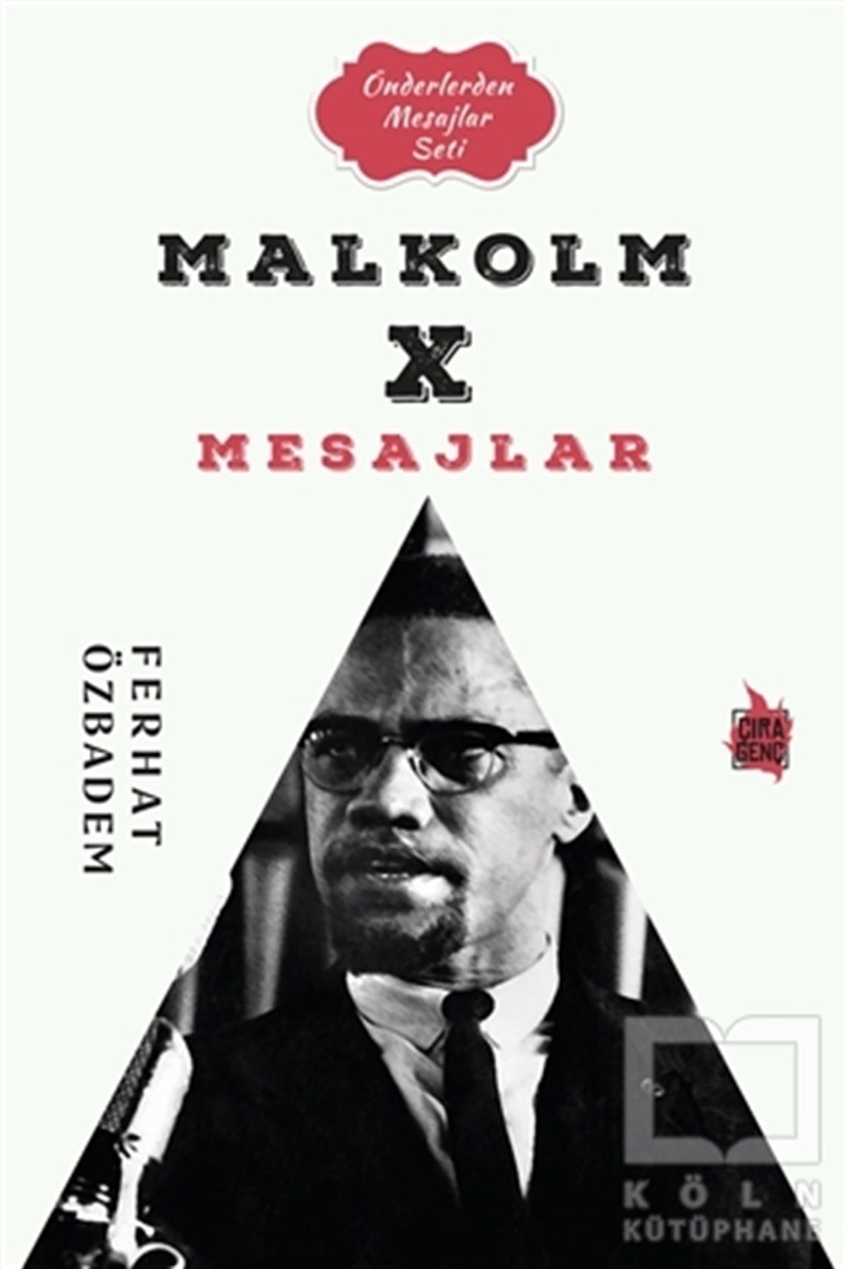 Ferhat ÖzbademDiğerMalcolm X Mesajlar