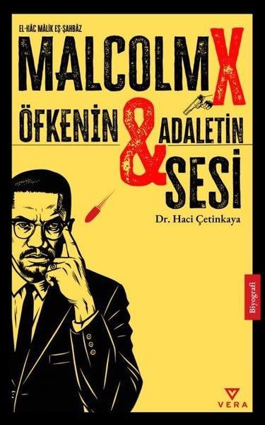 Hacı ÇetinkayaTarihi Biyografi ve Otobiyografi KitaplarıMalcolm X - Öfkenin ve Adaletin Sesi