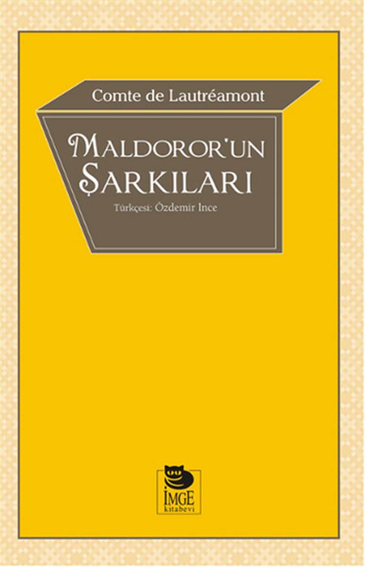 Comte De LautreamontTürk ŞiiriMaldoror'un Şarkıları