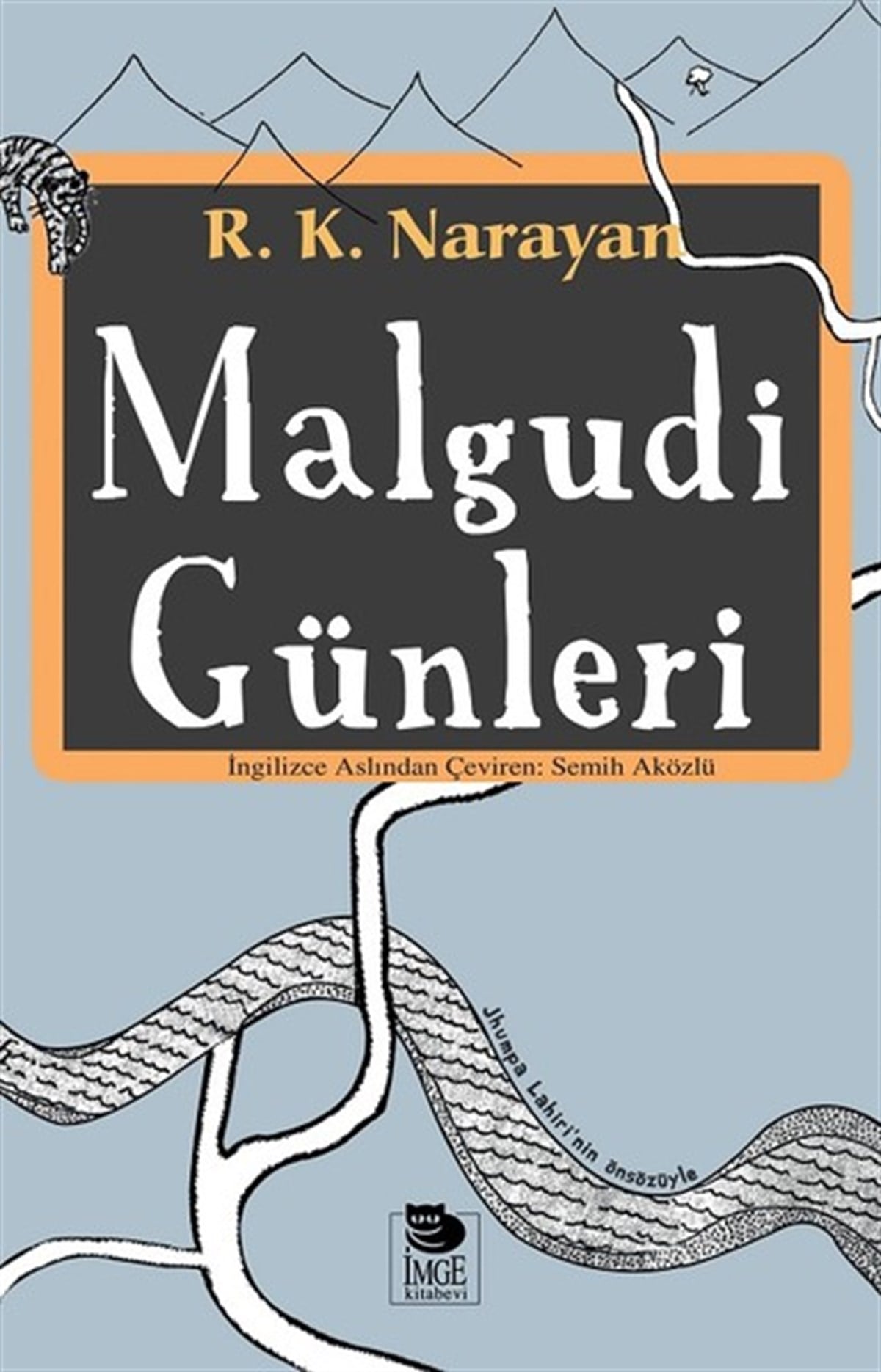 R. K. NarayanDünya ÖyküMalgudi Günleri